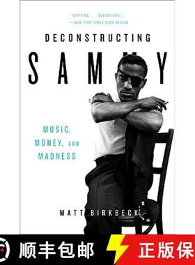 【3-4周达】Deconstructing Sammy: Music, Money, and Madness [9780061450679]