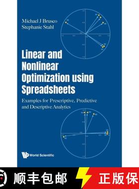 【3-4周达】Linear and Nonlinear Optimization Using Spreadsheets: Examples for Prescriptive, Predictiv... [9789811294044]