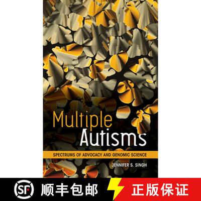 【3-4周达】Multiple Autisms: Spectrums of Advocacy and Genomic Science [9780816698318]