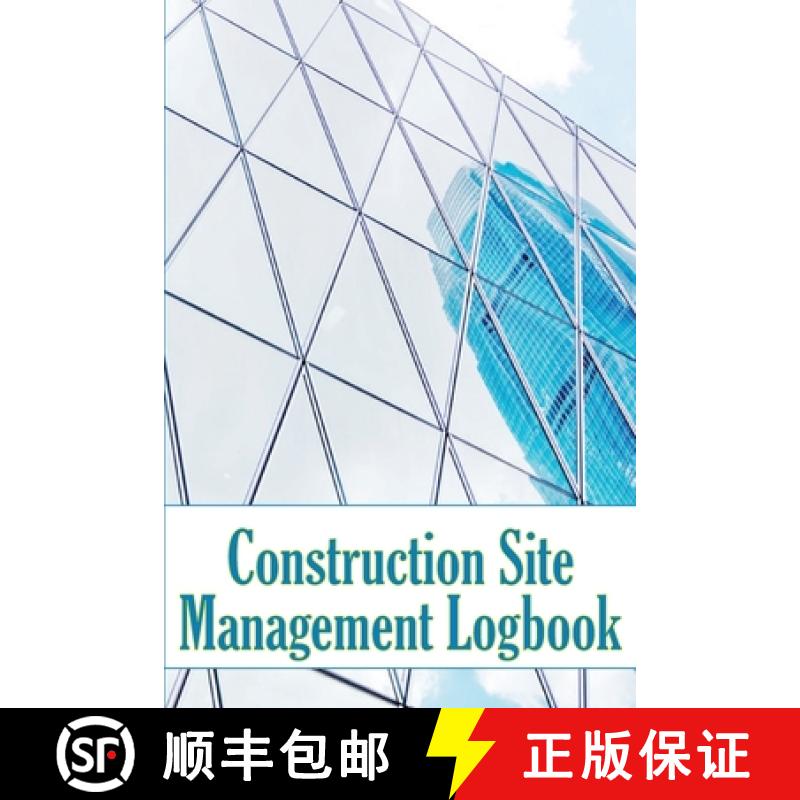 【3-4周达】Construction Site Management Logbook: Gift Idea for Foremen or Site Manager Daily Tracker ... [9783986082369]