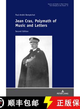 【3-4周达】Jean Cras, Polymath of Music and Letters : Second Edition [9783631742518]