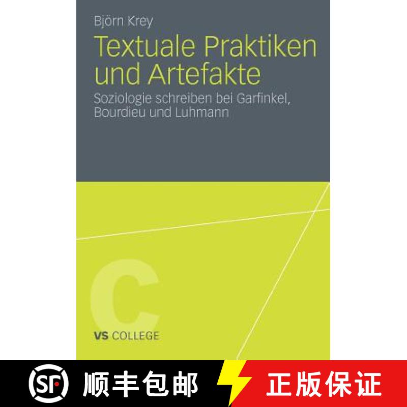 【3-4周达】Textuale Praktiken und Artefakte : Soziologie schreiben bei Garfinkel, Bourdieu und Luhmann [9783531181882]