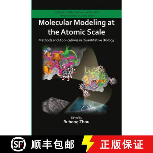 【3-4周达】Molecular Modeling at the Atomic Scale: Methods and Applications in Quantitative Biology [9780367576073]