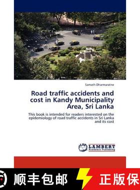 预订 Road traffic accidents and cost in Kandy Municipality Area, Sri Lanka [9783846547830]