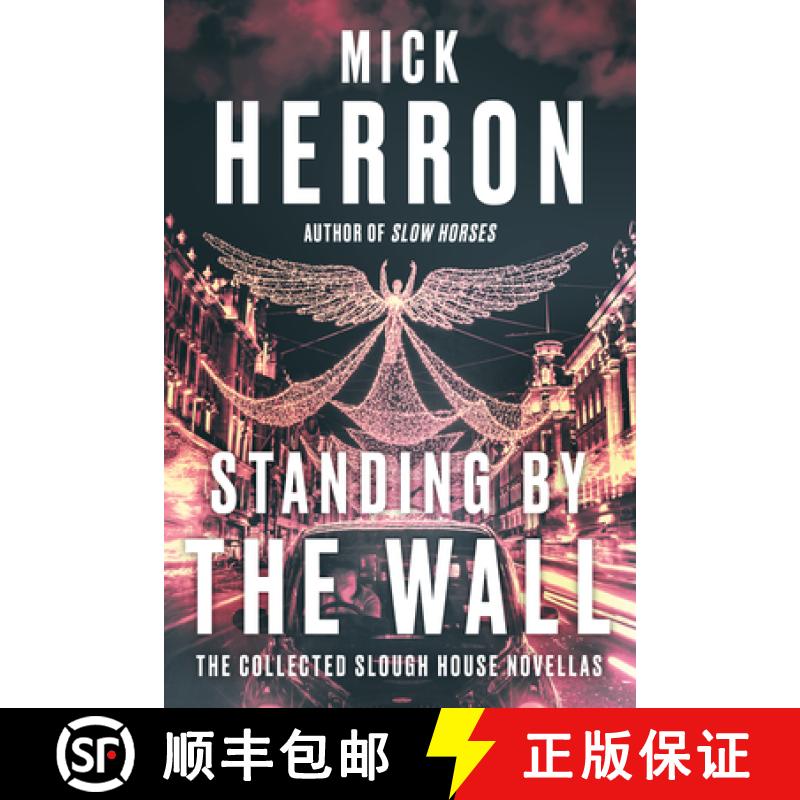 【3-4周达】Standing by the Wall: The Collected Slough House Novellas [9781641295031]