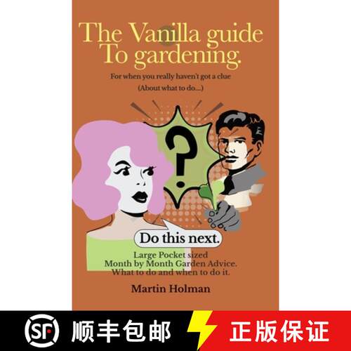 【3-4周达】The Vanilla Guide to Gardening.: Month by Month Garden Advice [9781068308642]