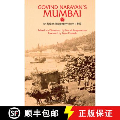 【3-4周达】Govind Narayan's Mumbai : An Urban Biography from 1863 [9781843313052]
