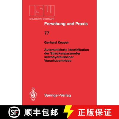 【3-4周达】Automatisierte Identifikation der Streckenparameter servohydraulischer Vorschubantriebe [9783540510796]