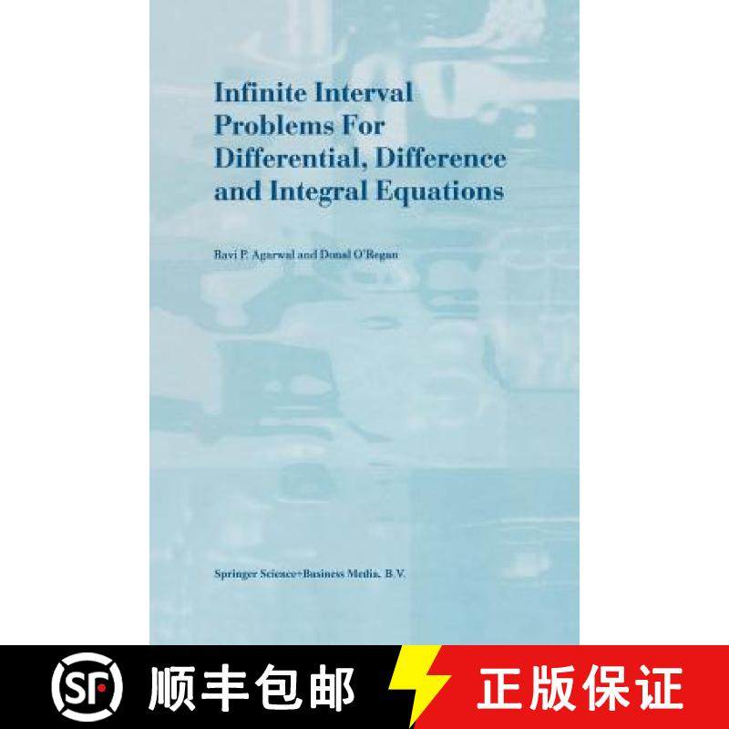 【3-4周达】Infinite Interval Problems for Differential, Difference and Integral Equations [9789401038348]