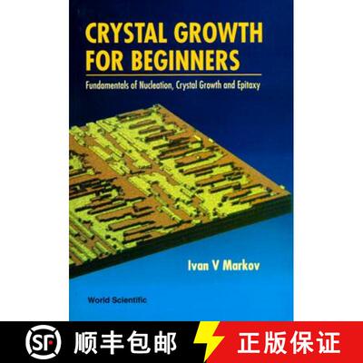 【3-4周达】精装 Crystal Growth For Beginners: Fundamentals Of Nucleation, Crystal Growth And Epitaxy [9789810215316]