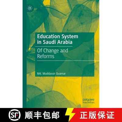 【3-4周达】精装 Education System in Saudi Arabia : Of Change and Reforms (1st ed. 2021) [9789811591723]