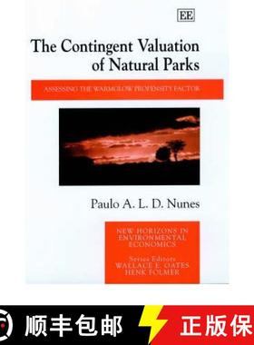 【3-4周达】Contingent Valuation of Natural Parks: Assessing the Warmglow Propensity Factor: Assessing... [9781840649451]