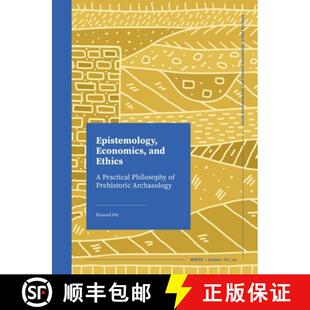 Epistemology 9789464270822 Archaeology Practical 4周达 Philosophy and Economics Prehistoric Ethics