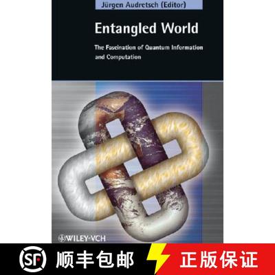 【3-4周达】Entangled World - The Fascination Of Quantum Information And Computation [Wiley物理和天文] [9783527404704]