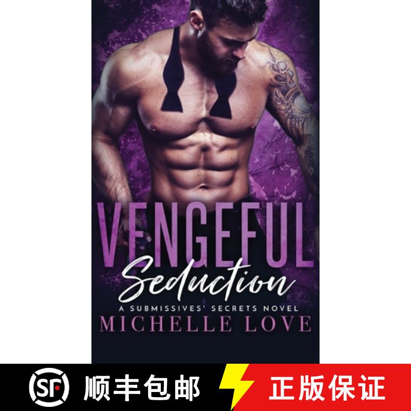 【3-4周达】Vengeful Seduction: Billionaire Romance [9781648088360]