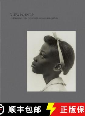 【3-4周达】Viewpoints : Photographs from the Howard Greenberg Collection [9780878468676]