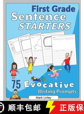 预订 First Grade Sentence Starters: 75 Evocative Writing Prompts [9780997725582]