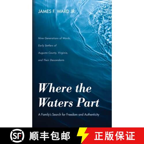 【3-4周达】精装 Where the Waters Part: A Family's Search for Freedom and Authenticity: Nine Generatio... [9781532696329]