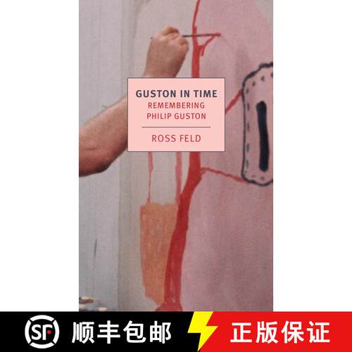 【3-4周达】Guston in Time: Remembering Philip Guston [9781681376615]