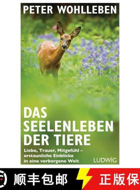 预订 Das Seelenleben der Tiere: Liebe, Trauer, Mitgefühl – Erstaunliche Einblicke in eine Verborgen... [9783453280823]