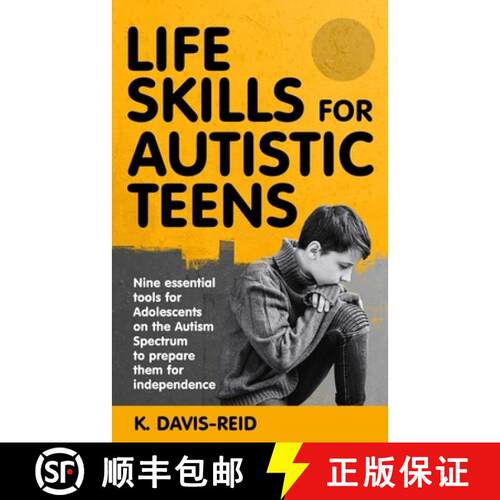 【3-4周达】Life Skills for Autistic Teens: Nine essential tools for Adolescents on the Autism Spectru... [9781998771004]
