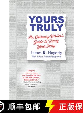 【3-4周达】Yours Truly: An Obituary Writer's Guide to Telling Your Story [9780806542072]