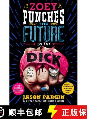 【3-4周达】Zoey Punches the Future in the Dick: A Novel [9781250833488]
