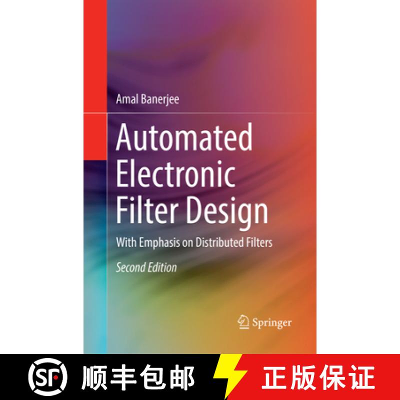 【3-4周达】Automated Electronic Filter Design: With Emphasis on Distributed Filters [9783319871103]