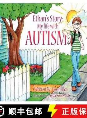 【3-4周达】Ethan's Story: My Life With Autism [9780985538521]