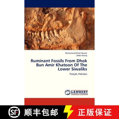 预订 Ruminant Fossils From Dhok Bun Amir Khatoon Of The Lower Siwaliks [9783659319921]