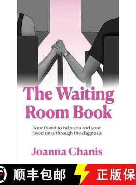 【3-4周达】The Waiting Room: Your Friend to Help You and Your Loved Ones through the Diagnosis [9781949001983]
