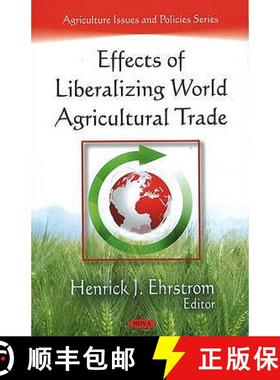 【3-4周达】Effects of Liberalizing World Agricultural Trade [9781607411987]