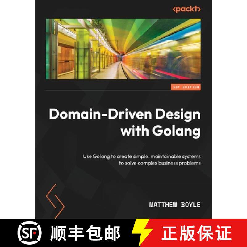 预订 Domain-Driven Design with Golang: Use Golang to create simple, maintainable systems to solve com... [9781804613450]