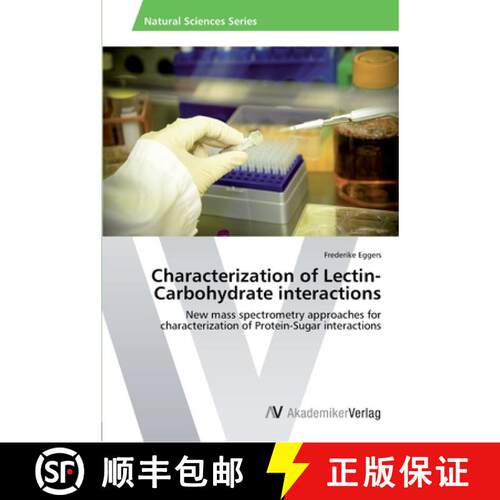 预订 Characterization of Lectin-Carbohydrate interactions [9783639425314]