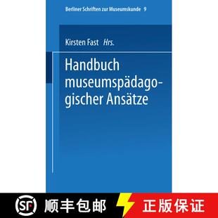 【3-4周达】Handbuch der museumspädagogischen Ansätze [9783663102717]