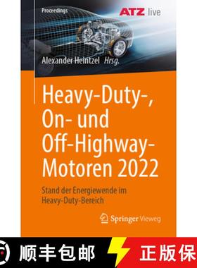 【3-4周达】Heavy-Duty-, On- und Off-Highway-Motoren 2022 : Stand der Energiewende im Heavy-Duty-Bereich [9783658414764]