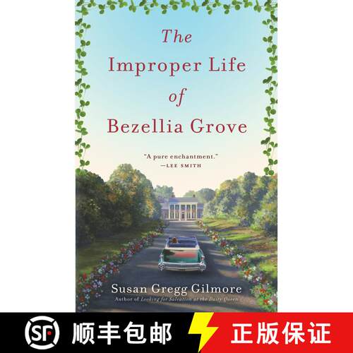 【3-4周达】The Improper Life of Bezellia Grove: A Novel [9780307395047]