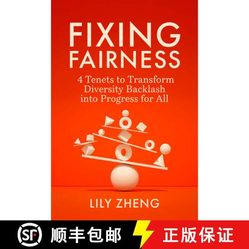 【3-4周达】精装 Fixing Fairness: 4 Tenets to Transform Diversity Backlash into Progress for All [9798890571410]