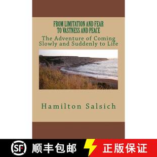 【3-4周达】From Limitation and Fear to Vastness and Peace: The Adventure of Coming Slowly and Suddenl... [9780692771662]
