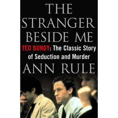 【4周达】The Stranger beside ME - Ted Bundy - the Classic Case of Serial Murder - 20th Anniversary [9780393050295]