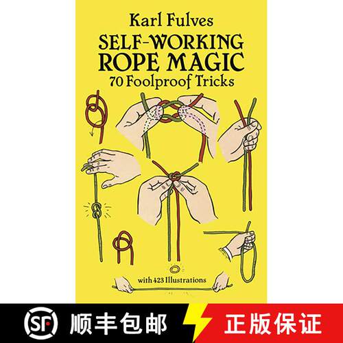 预订 Self-Working Rope Magic: 70 Foolproof Tricks [9780486265414]