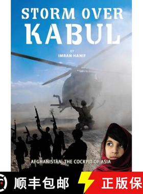 【3-4周达】Storm Over Kabul: Afghanistan, the Cockpit of Asia [9781907340208]