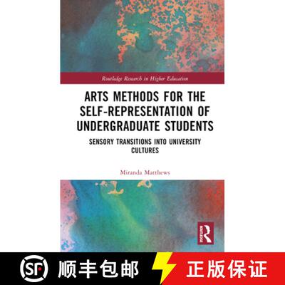 【3-4周达】精装 Arts Methods for the Self-Representation of Undergraduate Students: Sensory Transitio... [9781032265438]
