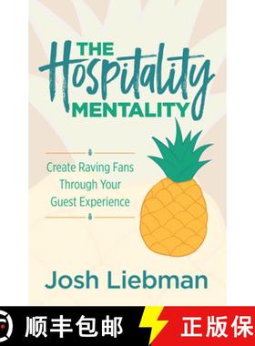 【3-4周达】The Hospitality Mentality : Create Raving Fans Through Your Guest Experience [9781636981765]