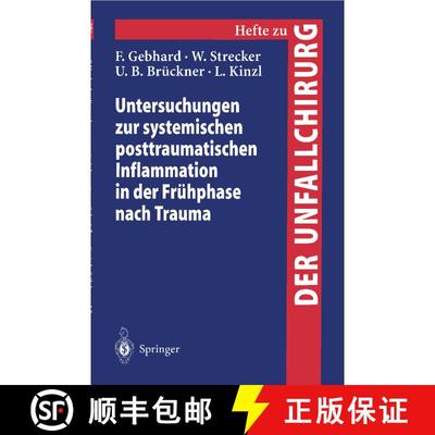 【3-4周达】Untersuchungen zur systemischen posttraumatischen Inflammation in der Frühphase nach Trauma [9783540666233]