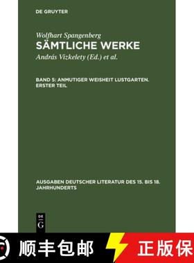 【3-4周达】Sämtliche Werke, Band 5, Anmutiger Weisheit Lustgarten. Erster Teil [9783110086485]