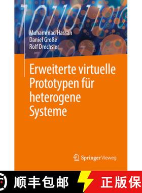 【3-4周达】Erweiterte virtuelle Prototypen fuer heterogene Systeme [9783031531514]