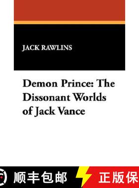 【3-4周达】Demon Prince: The Dissonant Worlds of Jack Vance [9780893702632]
