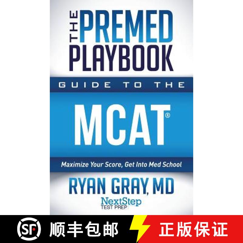 【3-4周达】The Premed Playbook Guide to the MCAT: Maximize Your Score, Get Into Med School [9781944935283]