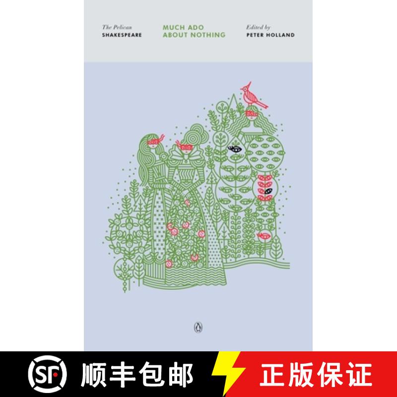 【3-4周达】Much Ado About Nothing: The Pelican Shakespeare [9780143130185]